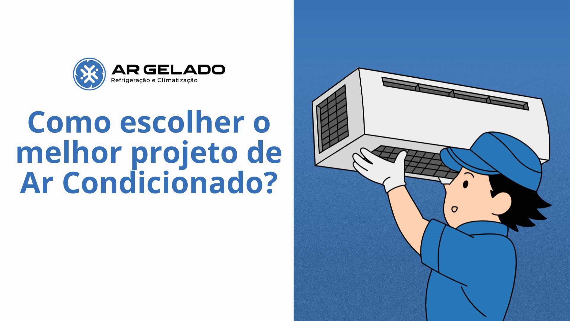 Como escolher o melhor projeto de Ar Condicionado?