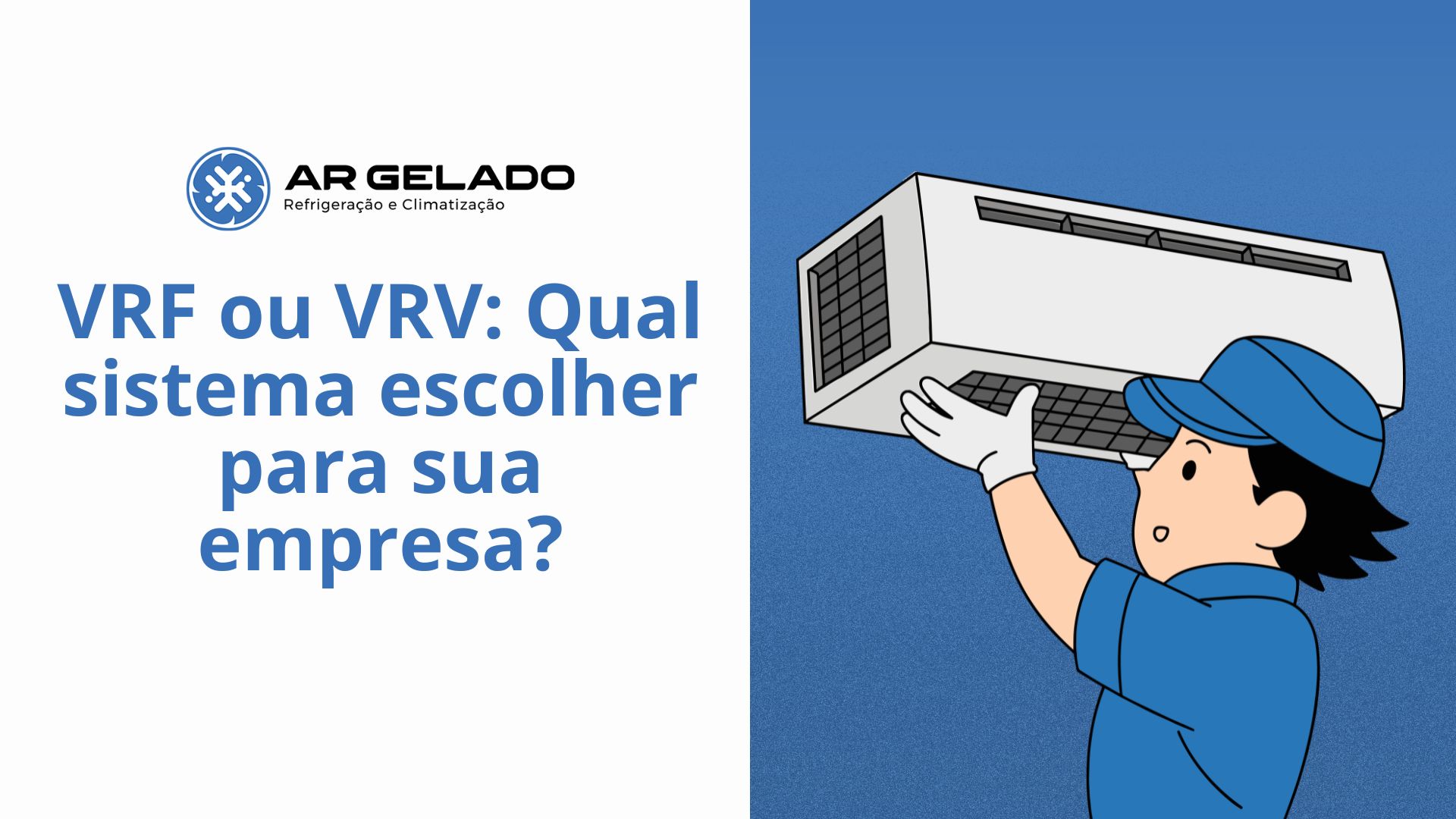 VRF ou VRV: Qual sistema escolher para sua empresa?